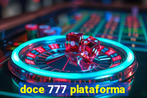 doce 777 plataforma